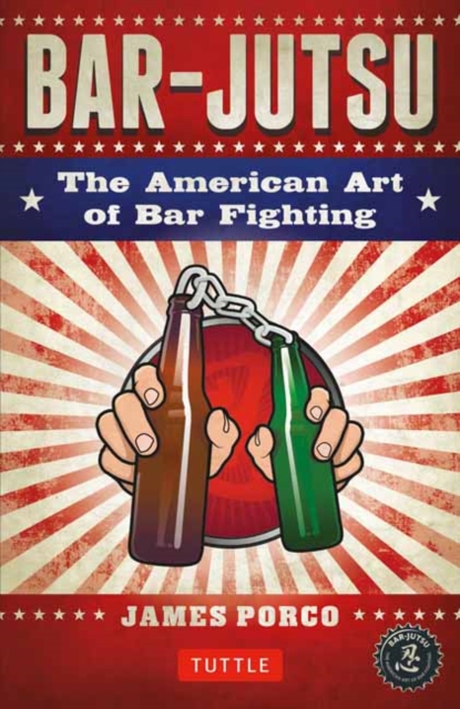 Bar-jutsu : The American Art of Bar Fighting, Paperback / softback Book