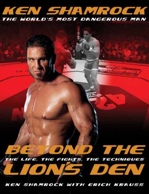 Beyond the Lion's Den : The Life, The Fights, The Techniques, Paperback / softback Book