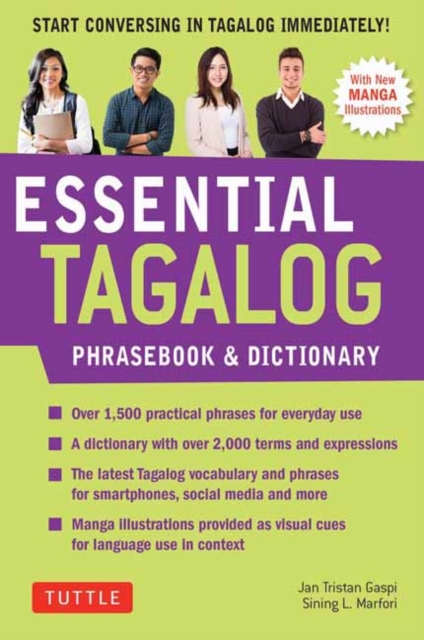 Essential Tagalog Phrasebook & Dictionary : Start Conversing in Tagalog Immediately! (Revised Edition), Paperback / softback Book