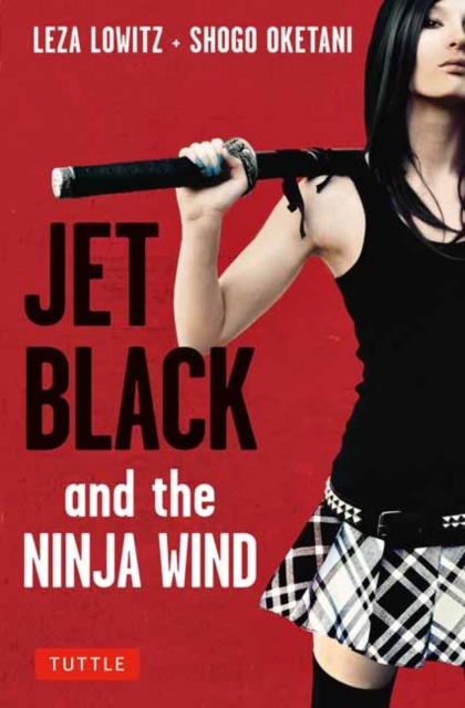 Jet Black and the Ninja Wind : British Edition, Paperback / softback Book