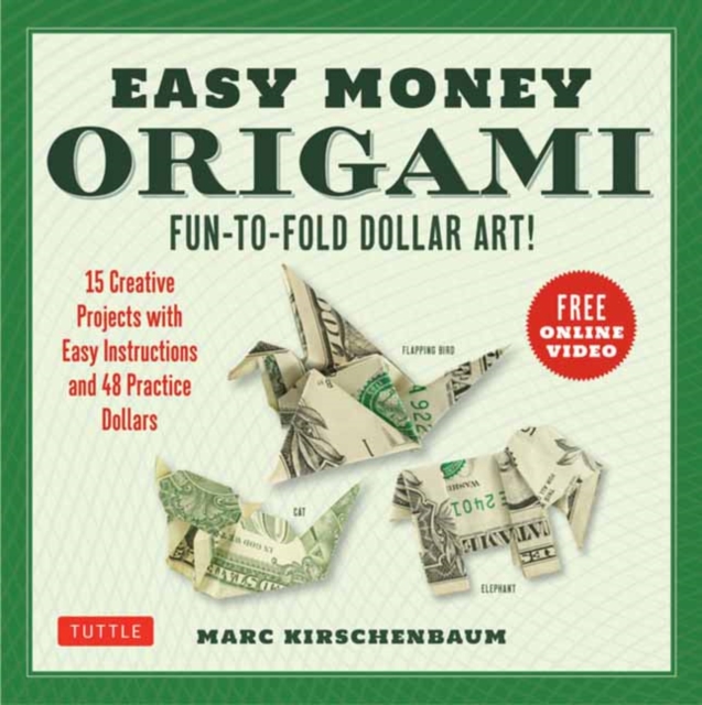 Easy Money Origami Kit : Fun-to-Fold Dollar Art! (Online Video Demos), Multiple-component retail product Book