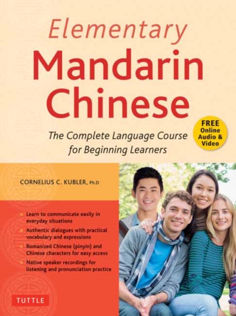 Elementary Mandarin Chinese Textbook : The Complete Language Course for Beginning Learners (With Companion Audio), Paperback / softback Book