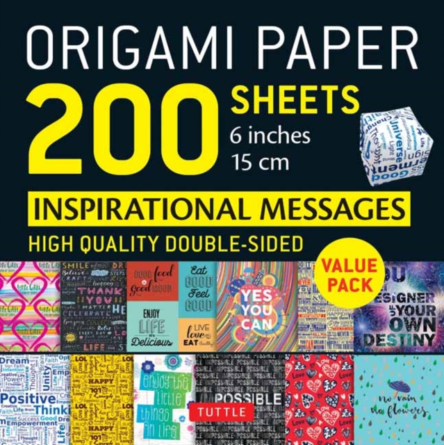 Origami Paper 200 sheets Inspirational Messages 6" (15 cm) : Tuttle Origami Paper: Double Sided Origami Sheets Printed with 12 Different Designs (Instructions for 8 Projects Included), Notebook / blank book Book