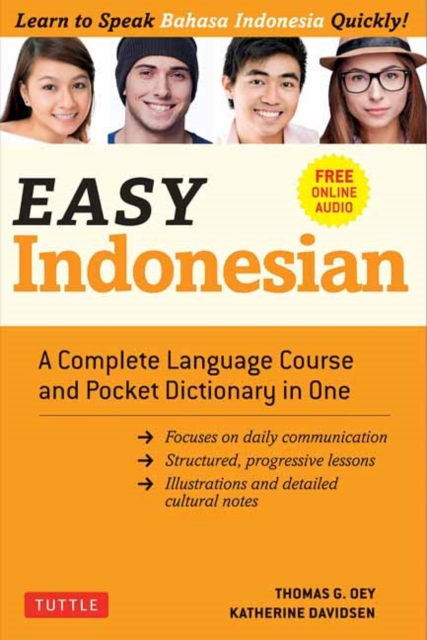 Easy Indonesian : A Complete Language Course and Pocket Dictionary in One (Free Companion Online Audio), Paperback / softback Book