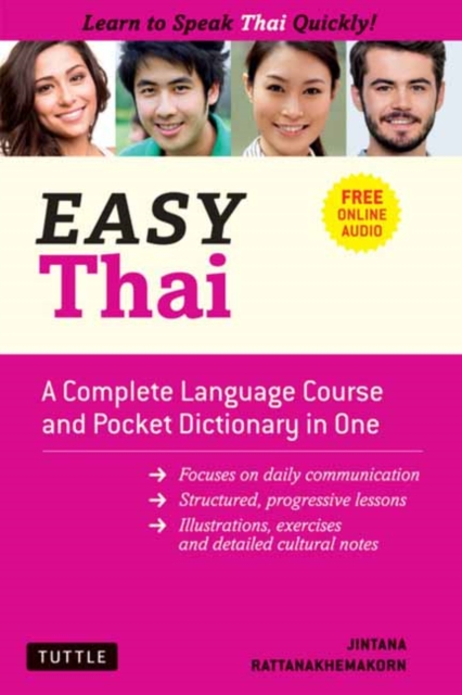 Easy Thai : A Complete Language Course and Pocket Dictionary in One! (Free Companion Online Audio), Paperback / softback Book