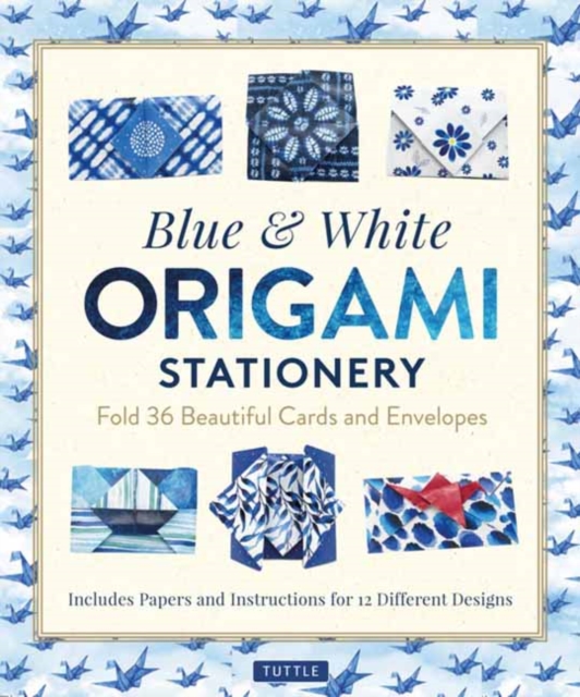 Blue & White Origami Stationery Kit : Fold 36 Beautiful Cards and Envelopes: Includes Papers and Instructions for 12 Origami Note Projects, Multiple-component retail product Book