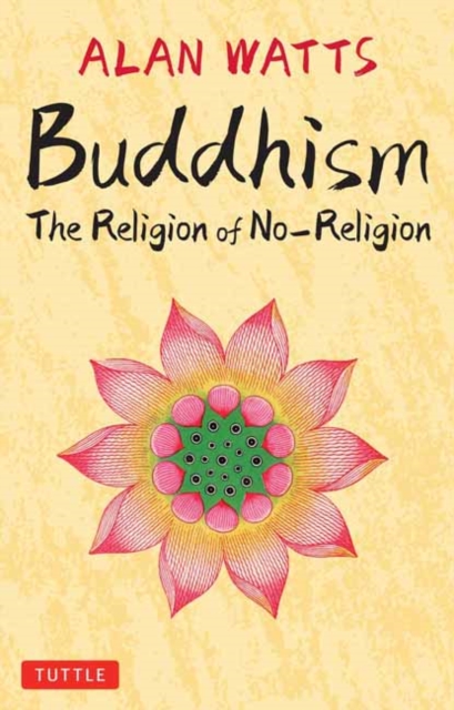 Buddhism : The Religion of No-Religion, Hardback Book