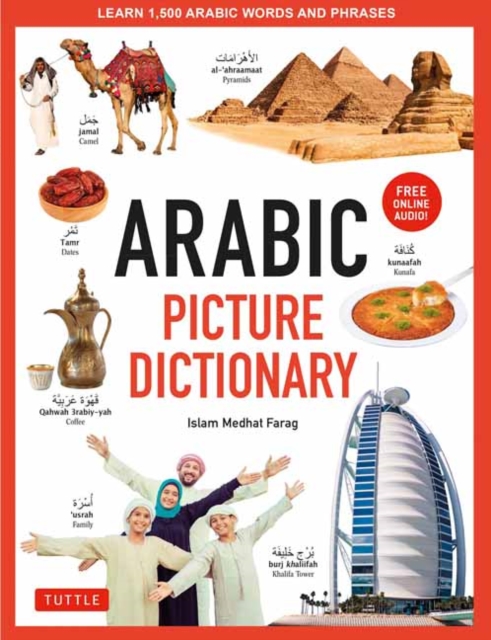 Arabic Picture Dictionary : Learn 1,500 Arabic Words and Phrases (Includes Online Audio), Hardback Book