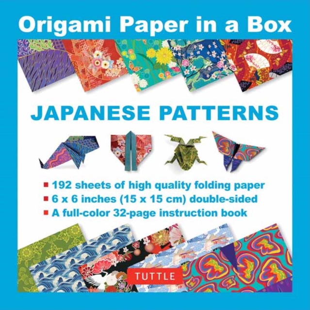 Origami Paper in a Box - Japanese Patterns : 192 Sheets of Tuttle Origami Paper: 6x6 Inch Origami Paper Printed with 10 Different Patterns: 32-page Instructional Book of 4 Projects, Multiple-component retail product Book