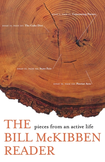 The Bill McKibben Reader : Pieces from and Active Life, Paperback / softback Book