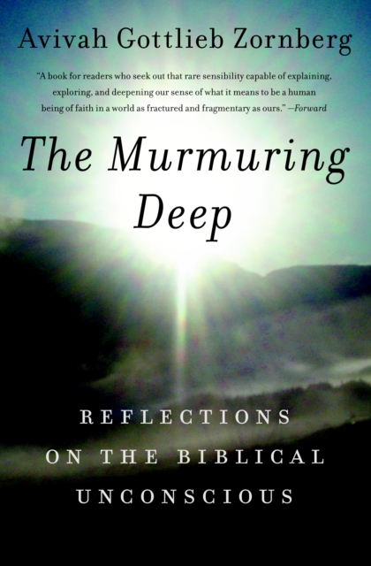 The Murmuring Deep : Reflections on the Biblical Unconscious, Paperback / softback Book