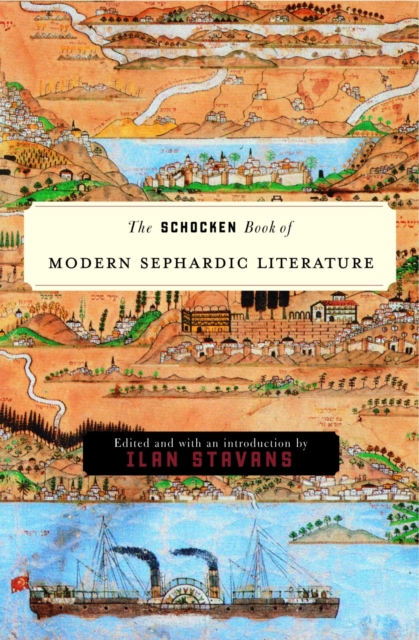 The Schocken Book of Modern Sephardic Literature, Hardback Book