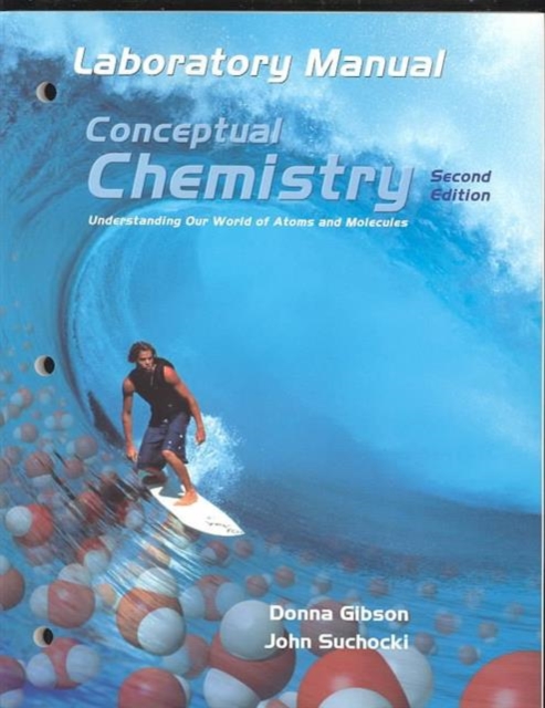 Conceptual Chemistry : Understanding Our World of Atoms and Molecules, Paperback Book