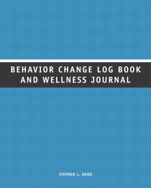Behavior Change Log Book and Wellness Journal, Paperback Book