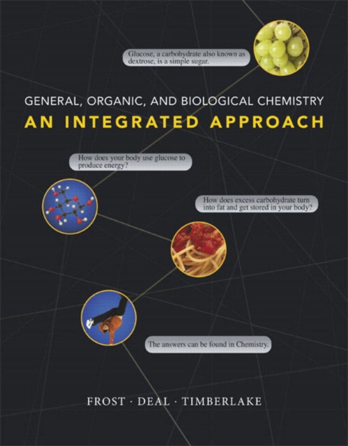 General, Organic, and Biological Chemistry : An Integrated Approach, Hardback Book