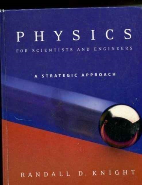 Physics for Scientists and Engineers : A Strategic Approach Standard Edition Ch. 1-36, Hardback Book