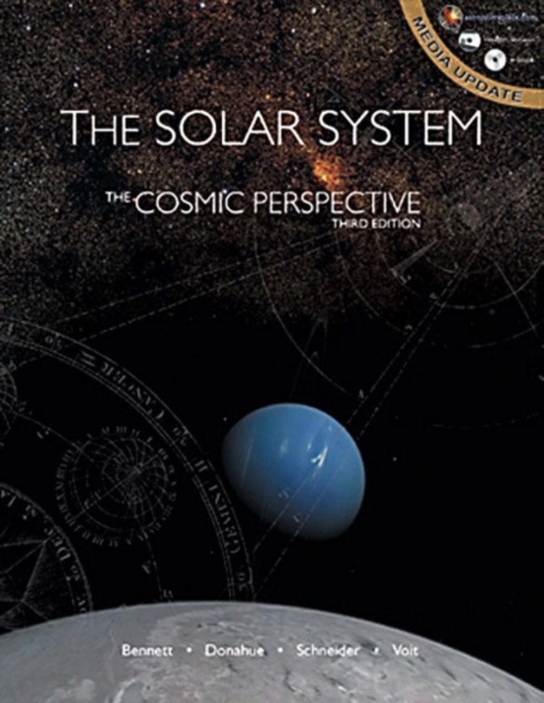 The Cosmic Perspective Volume 1 : The Solar System (Chapters 1-15, S1, 24) Media Update, Paperback Book