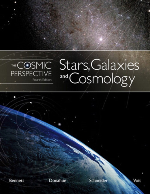 The Cosmic Perspective : Stars Galaxies and Cosmology, Paperback Book