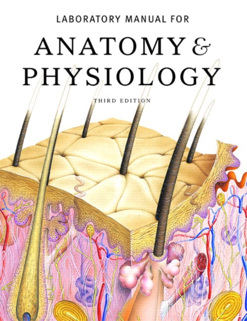 Anatomy and Physiology : Laboratory Manual, Spiral bound Book