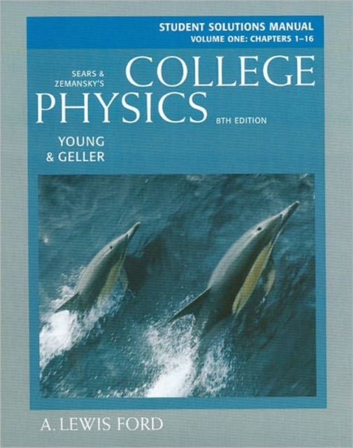 College Physics : Student Solutions Manual v. 1, Paperback Book