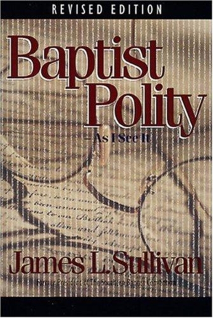 Baptist Polity as I See it (Revised), Book Book