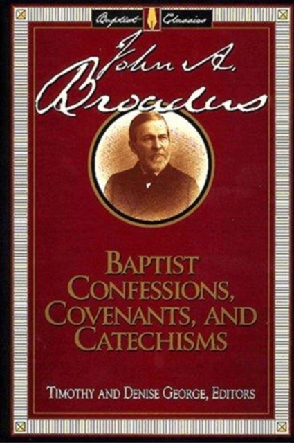 Baptist Confessions, Covenants, and Catechisms, Paperback / softback Book