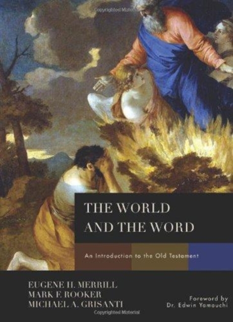 The World and the Word : An Introduction to the Old Testament, Hardback Book
