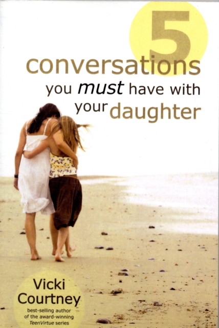 Five Conversations You Must Have with Your Daughter, Paperback / softback Book