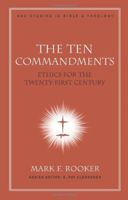 The Ten Commandments : Ethics for the Twenty-First Century, Hardback Book
