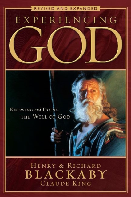 Experiencing God : Knowing and Doing the Will of God, Revised and Expanded, Paperback / softback Book