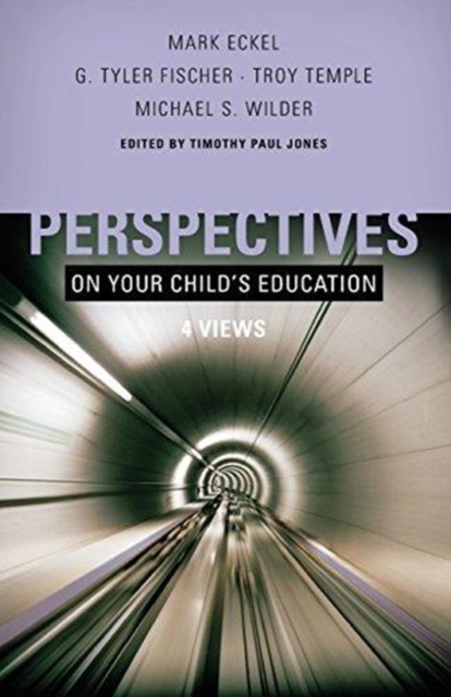 Perspectives on Your Child's Education : Four Views, Paperback / softback Book