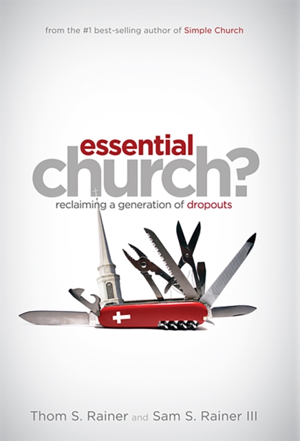 Essential Church? : Reclaiming a Generation of Dropouts, EPUB eBook