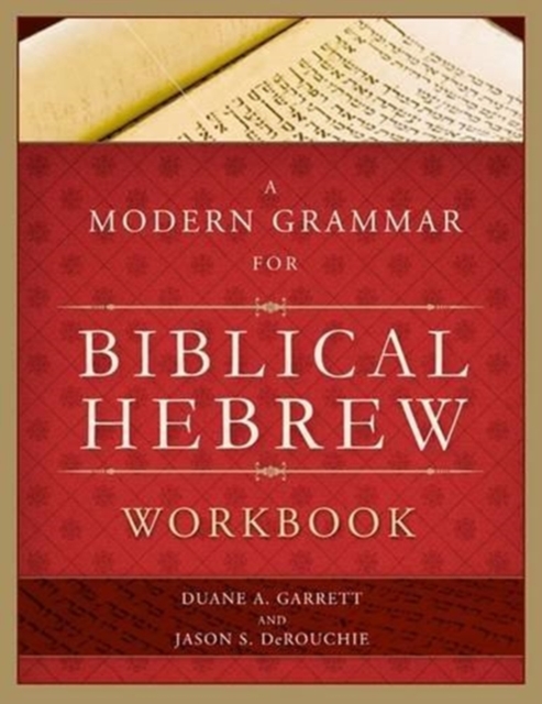 A Modern Grammar for Biblical Hebrew Workbook, Paperback / softback Book