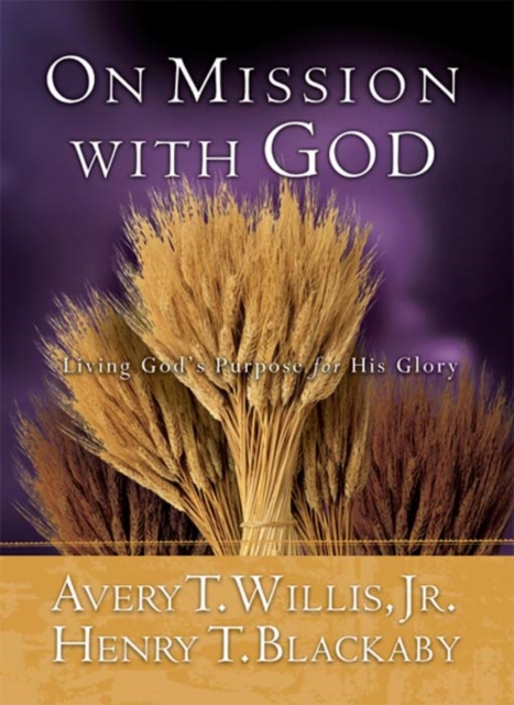 On Mission With God : Living God's Purpose for His Glory, EPUB eBook