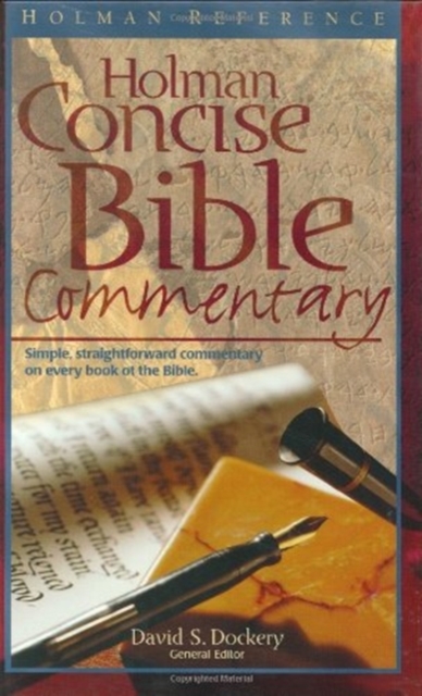 Holman Concise Bible Commentary : Simple, Straightforward Commentary on Every Book of the Bible, Hardback Book