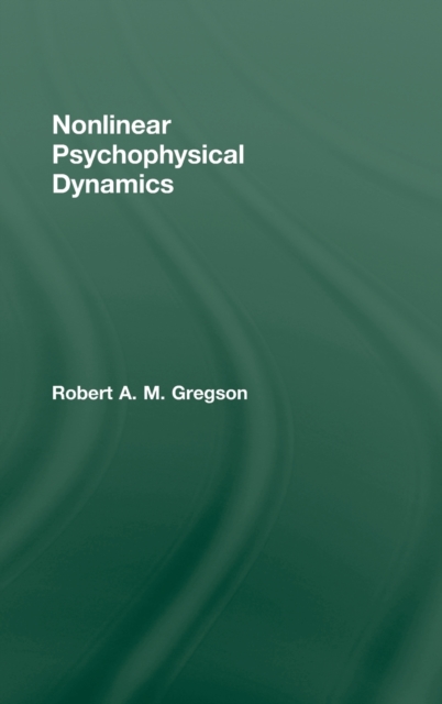Nonlinear Psychophysical Dynamics, Hardback Book