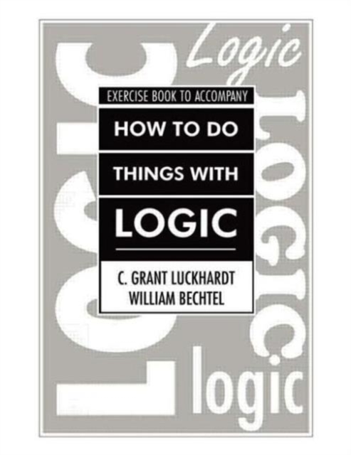 How To Do Things With Logic Workbook : Workbook with Exercises, Paperback / softback Book
