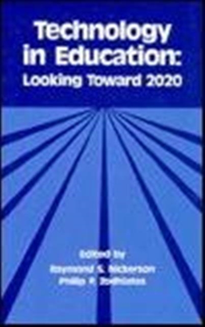 Technology in Education : Looking Toward 2020, Hardback Book