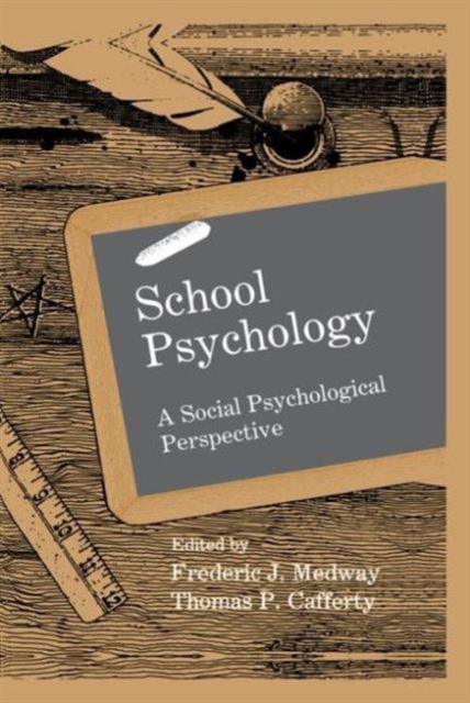 School Psychology : A Social Psychological Perspective, Hardback Book