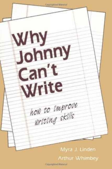 Why Johnny Can't Write : How to Improve Writing Skills, Hardback Book