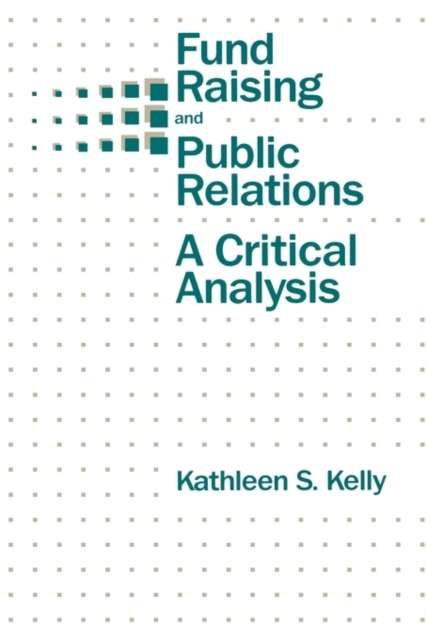 Fund Raising and Public Relations : A Critical Analysis, Hardback Book