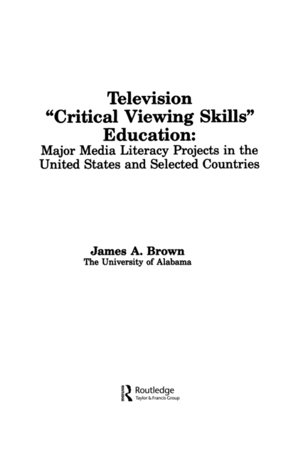 Television ',Critical Viewing Skills', Education : Major Media Literacy Projects in the United States and Selected Countries, Paperback / softback Book