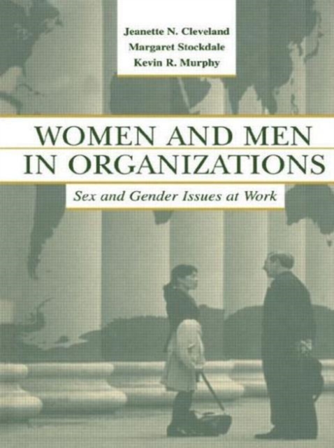 Women and Men in Organizations : Sex and Gender Issues at Work, Paperback / softback Book
