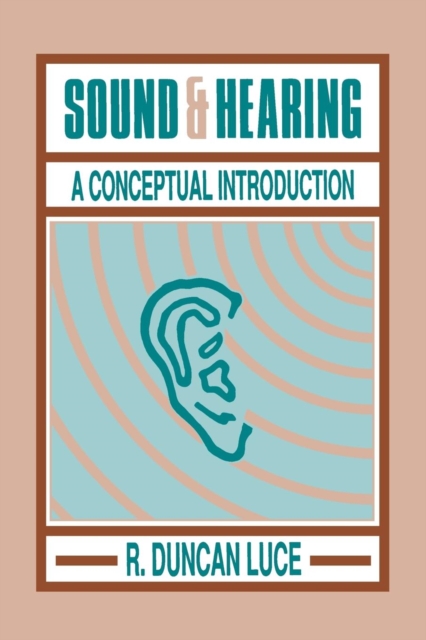 Sound & Hearing : A Conceptual Introduction, Paperback / softback Book