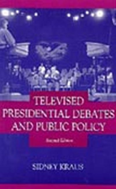 Televised Presidential Debates and Public Policy, Hardback Book