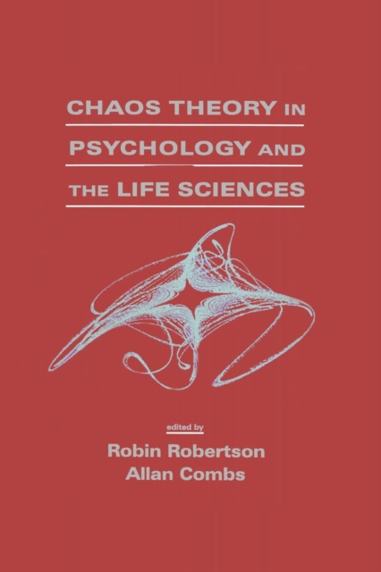 Chaos theory in Psychology and the Life Sciences, Paperback / softback Book