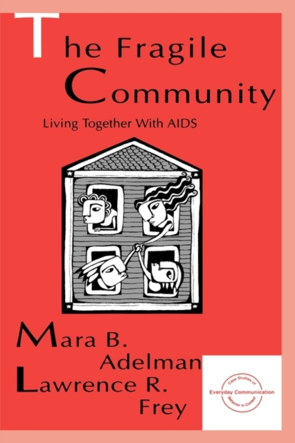 The Fragile Community : Living Together With Aids, Hardback Book