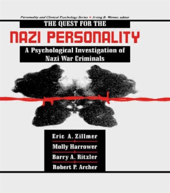 The Quest for the Nazi Personality : A Psychological Investigation of Nazi War Criminals, Hardback Book