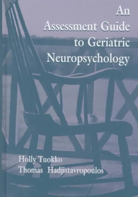 An Assessment Guide To Geriatric Neuropsychology, Hardback Book