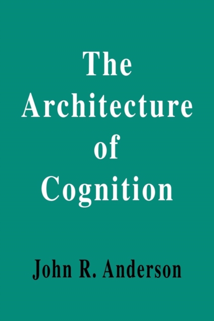 The Architecture of Cognition, Paperback / softback Book